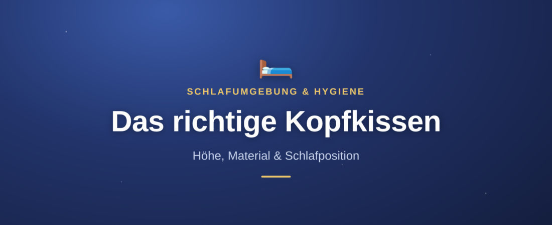 Das richtige Kopfkissen: Kaufberatung, Materialien und Pflege