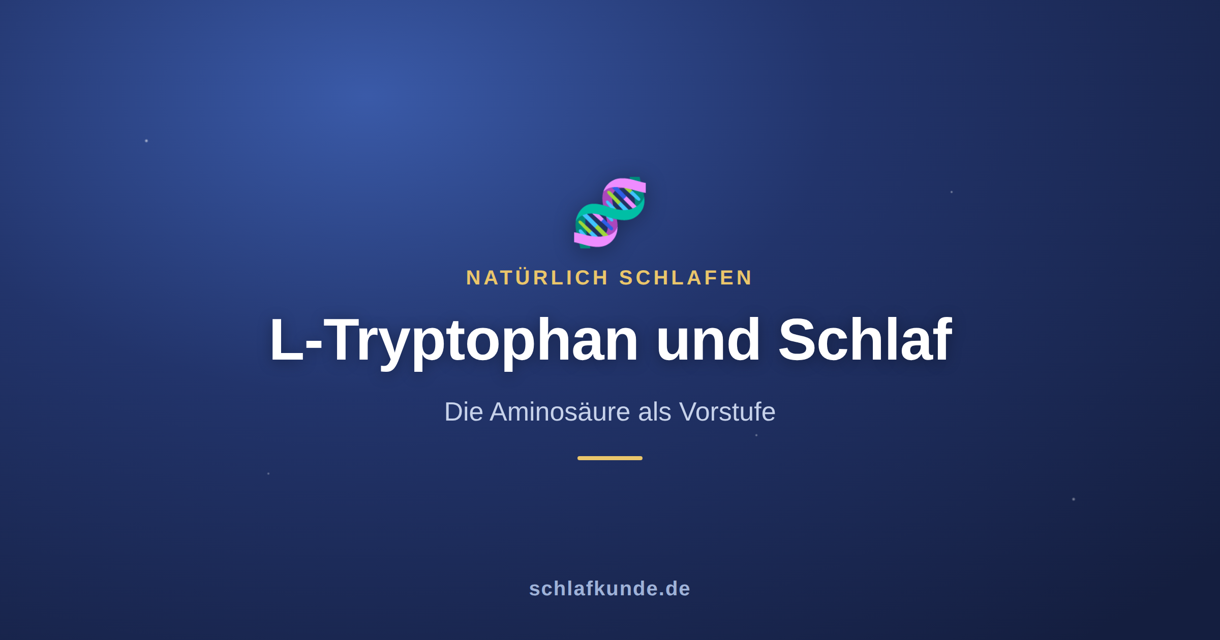 L-Tryptophan und Schlaf: die Aminosäure als Vorstufe