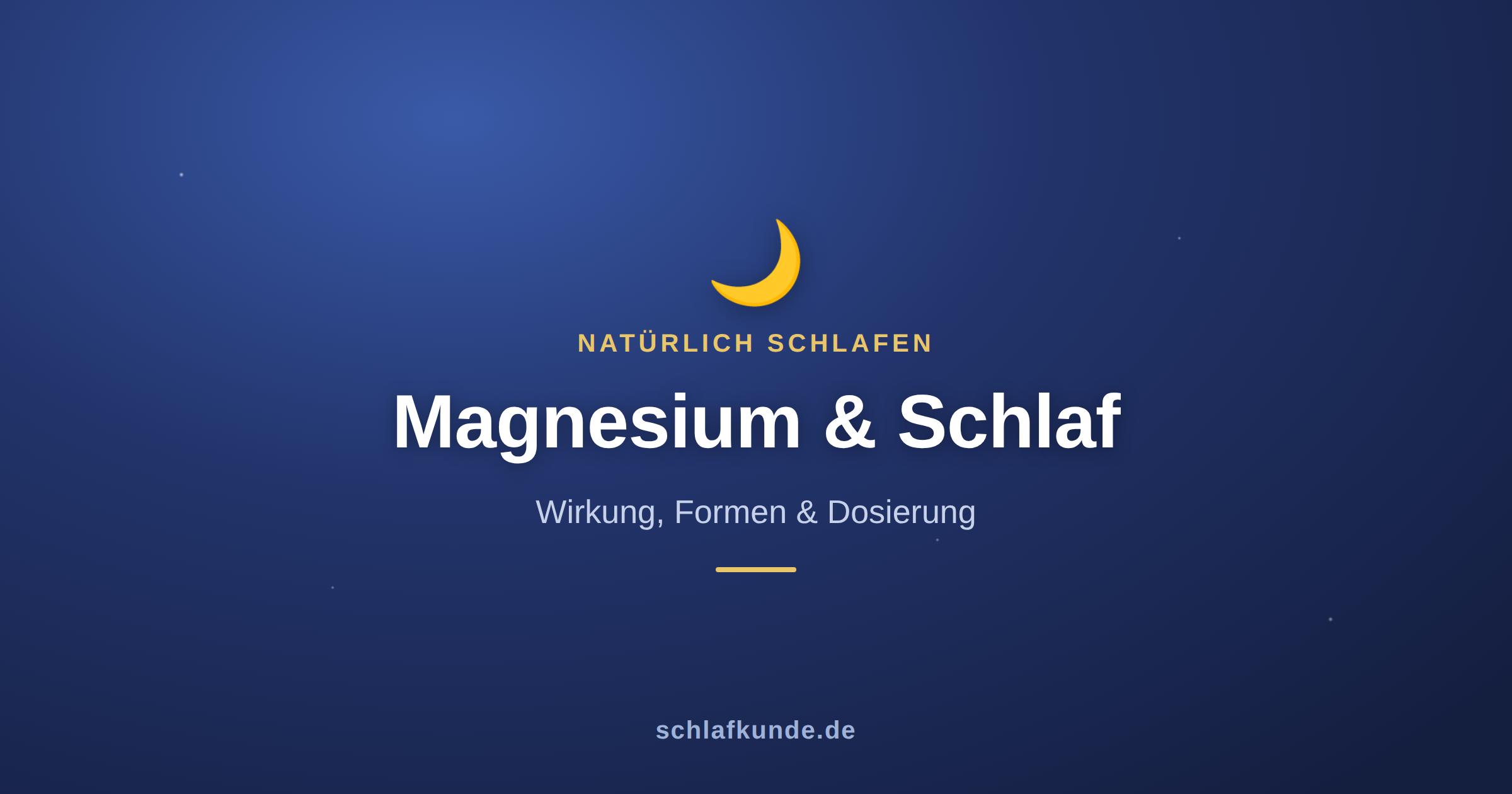 Magnesium und Schlaf: Wirkung, Formen und Dosierung