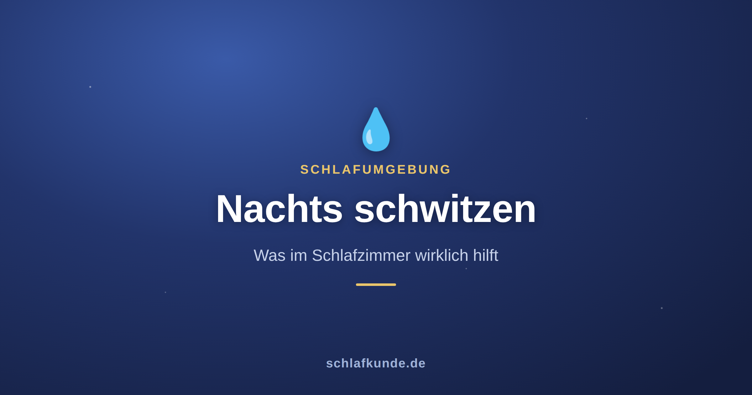 Nachts schwitzen: was im Schlafzimmer wirklich hilft