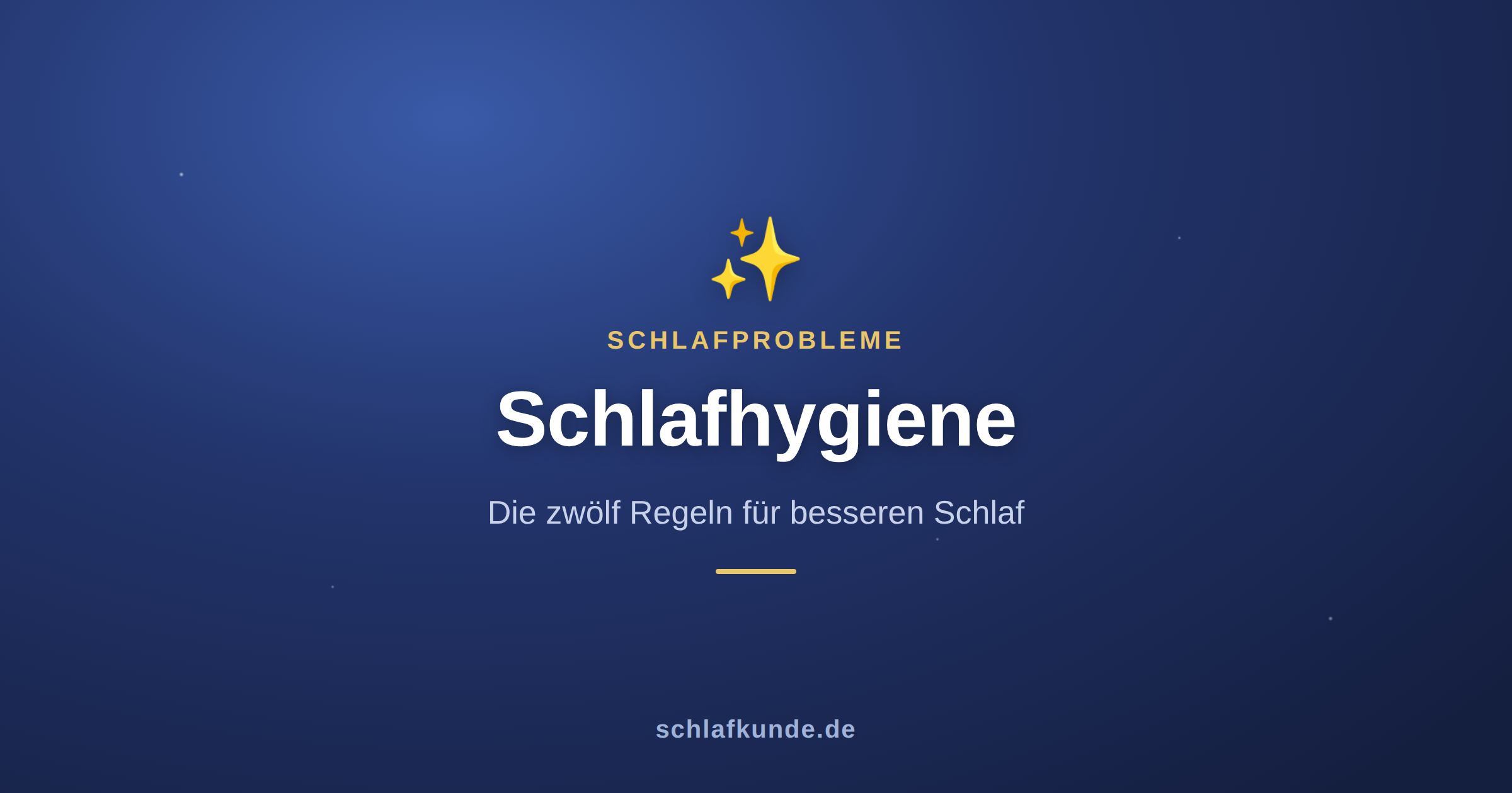 Schlafhygiene: die zwölf Regeln für besseren Schlaf