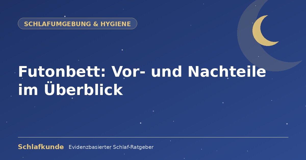 Futonbett: Vor- und Nachteile im Überblick